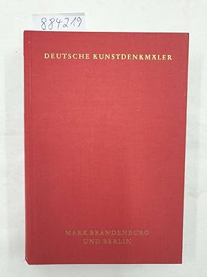 Bild des Verkufers fr Deutsche Kunstdenkmler : Mark Brandenburg und Berlin : ein Bildhandbuch : zum Verkauf von Versand-Antiquariat Konrad von Agris e.K.
