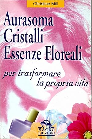 Aurasoma cristalli essenze floreali