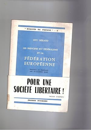 Imagen del vendedor de Le principes du fdralisme et la fderation europnne. Contribution  la theorie juridique du fderalisme. a la venta por Libreria Gull