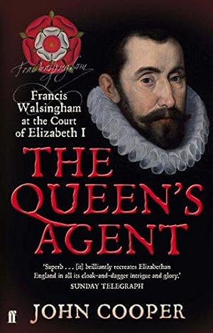 Immagine del venditore per The Queen's Agent: Francis Walsingham at the Court of Elizabeth I venduto da WeBuyBooks