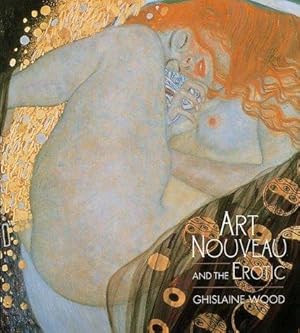 Bild des Verkufers fr Art Nouveau and the Erotic zum Verkauf von WeBuyBooks