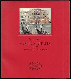 Imagen del vendedor de Varlin e L'italia con la "Lettera del pittore da Napoli" a la venta por ART...on paper - 20th Century Art Books