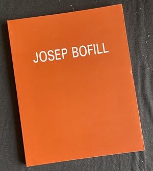 Josep Bofill, a condicao do efemero
