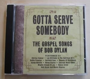 Bild des Verkufers fr Gotta Serve Somebody The Gospel Songs of Bob Dylan zum Verkauf von Brcke Schleswig-Holstein gGmbH