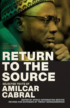 Image du vendeur pour Return to the Source : Selected Texts of Amilcar Cabral mis en vente par GreatBookPricesUK