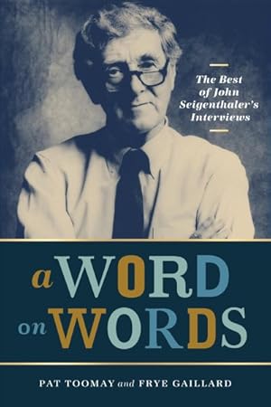 Seller image for Word on Words : The Best of John Seigenthaler's Interviews for sale by GreatBookPrices