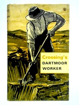 Imagen del vendedor de Crossing's Dartmoor Worker a la venta por World of Rare Books