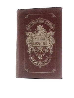 Imagen del vendedor de Blanche Et Noire a la venta por World of Rare Books