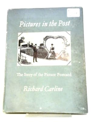 Seller image for Pictures In The Post: The Story Of The Picture Postcard for sale by World of Rare Books