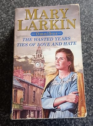 Seller image for The Wasted Years/Ties Of Love And Hate Omnibus for sale by just books