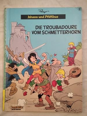 Johann und Pfiffikus Band7 - Die Troubadoure vom Schmetterhorn.