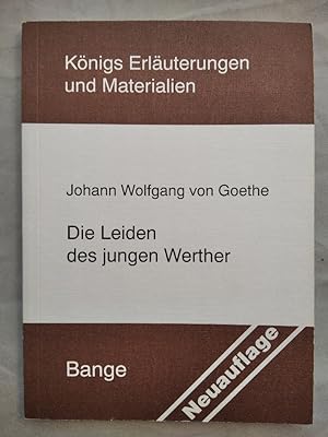 Image du vendeur pour Johann Wolfgang von Goethe - Die Leiden des jungen Werther [Knigs Erluterungen und Materialien]. mis en vente par KULTur-Antiquariat