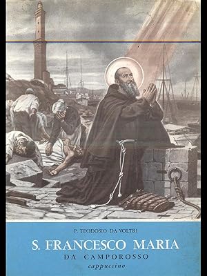 Imagen del vendedor de S. Francesco Maria da Camporosso cappuccino a la venta por Librodifaccia