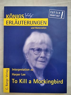 Bild des Verkufers fr Harper Lee - To Kill a Mockingbird [Knigs Erluterungen und Materialien]. zum Verkauf von KULTur-Antiquariat