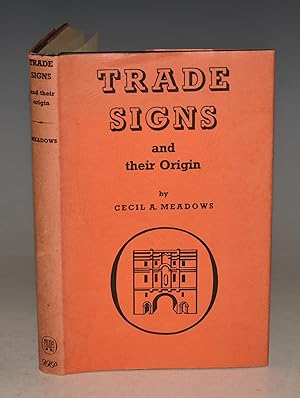 Image du vendeur pour Trade Signs And Their Origin. Illustrated by the Author. mis en vente par PROCTOR / THE ANTIQUE MAP & BOOKSHOP