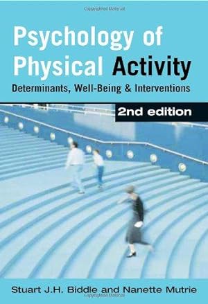 Bild des Verkufers fr Psychology of Physical Activity: Determinants, Well-Being and Interventions zum Verkauf von WeBuyBooks