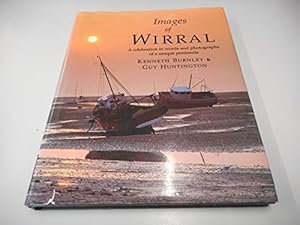 Image du vendeur pour Images of Wirral: A Celebration in Words and Photographs of a Unique Peninsula mis en vente par WeBuyBooks