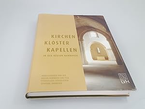 Bild des Verkufers fr Kirchen, Klster, Kapellen in der Region Hannover hrsg. von der Region Hannover und dem Evangelisch-Lutherischen Sprengel Hannover. Sascha Aust . Mit Fotogr. von Thomas Langreder zum Verkauf von SIGA eG