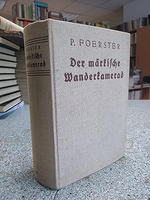 Seller image for Der mrkische Wanderkamerad. Erschienen in 6 Bnden (1: Sden, 2. Sdosten-Osten, 3. Nordosten, 4. Nordwest-Westen, 5. Uckermark-Altmark 6. Neumark-Niederlausitz). for sale by Bcherpanorama Zwickau- Planitz