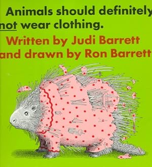 Seller image for Animals Should Definitely Not Wear Clothing for sale by GreatBookPrices