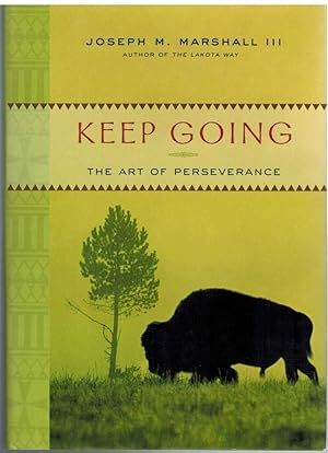 Seller image for KEEP GOING The Art of Perseverance for sale by The Avocado Pit