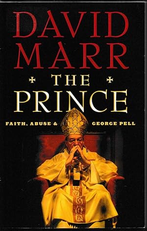 Seller image for The Prince: Faith, Abuse & George Pell for sale by Taipan Books