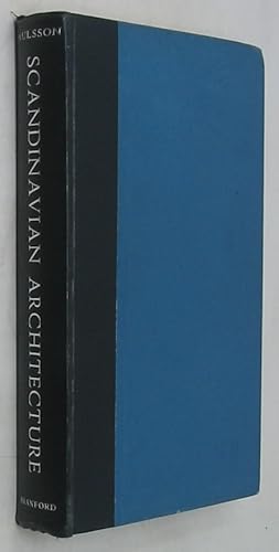 Seller image for Scandinavian Architecture: Buildings and Society in Denmark, Finland, Norway, and Sweden from the Iron Age until Today (First U.S. Edition) for sale by Powell's Bookstores Chicago, ABAA