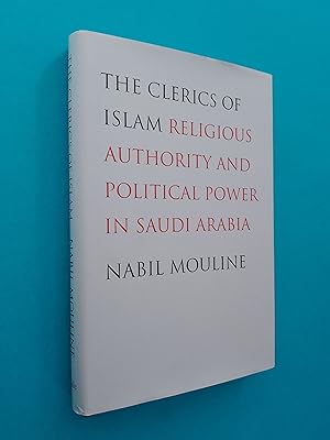 Bild des Verkufers fr The Clerics of Islam: Religious Authority and Political Power in Saudi Arabia zum Verkauf von Books & Bobs