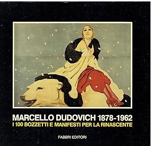 Marcello Dudovich 1878 -1962 I 100 bozzetti e manifesti per la Rinascente