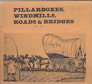 Bild des Verkufers fr Pillarboxes, Windmills, Roads and Bridges zum Verkauf von San Francisco Book Company