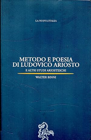 Metodo e poesia di Ludovico Ariosto e altri studi ariosteschi