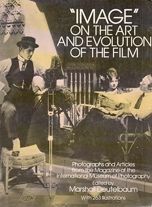 Bild des Verkufers fr "Image" on the Art and Evolution of the Film_ Photographs and Articles from the Magazine of the International Museum of Photography zum Verkauf von San Francisco Book Company