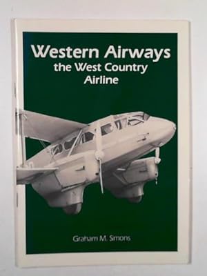 Imagen del vendedor de Western Airways: the West Country airline a la venta por Cotswold Internet Books