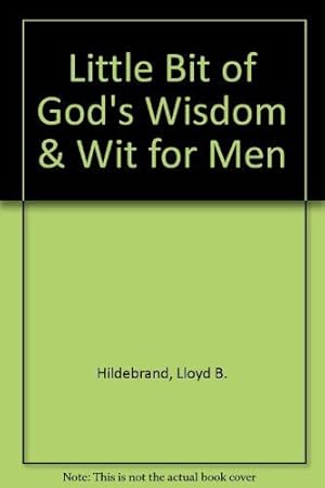 Imagen del vendedor de Little Bit of God's Wisdom & Wit for Men a la venta por WeBuyBooks