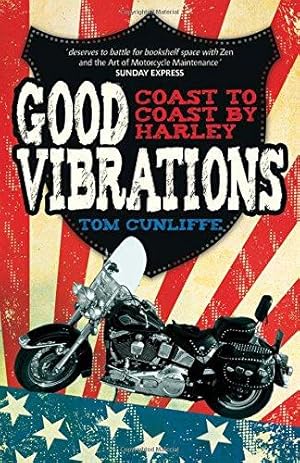 Bild des Verkufers fr Good Vibrations: Coast to Coast by Harley zum Verkauf von WeBuyBooks