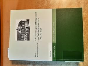 Bild des Verkufers fr Finanzierung und Management von Wohlfahrtsanstalten 1920 bis 1936 (=(Historische Forschungen. Hrsg. von Ernst-Dieter Hehl, Hansjoachim Henning und Harald Zimmermann, Band 25). zum Verkauf von Gebrauchtbcherlogistik  H.J. Lauterbach