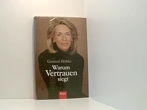 Bild des Verkufers fr Warum Vertrauen siegt Gertrud Hhler zum Verkauf von Book Broker