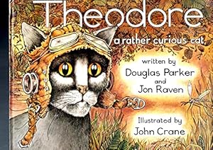 Image du vendeur pour Theodore: A Rather Curious Cat mis en vente par WeBuyBooks