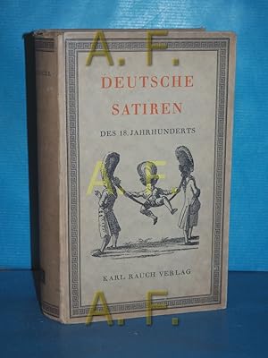 Imagen del vendedor de Deutsche Satiren des 18. Jahrhunderts [Hrsg.: Gustav R. Hocke] a la venta por Antiquarische Fundgrube e.U.