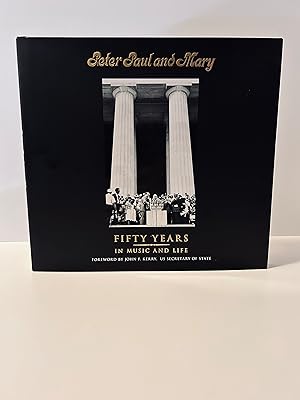 Bild des Verkufers fr Peter Paul and Mary: Fifty Years in Music and Life [FIRST EDITION, FIRST PRINTING] zum Verkauf von Vero Beach Books