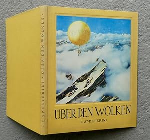 Bild des Verkufers fr Ueber den Wolken / Par dessus les nuages. 97 Bilder in Kupferdruck 'Incavo'. Geleitwort von Prof. Dr. Albert Heim und Emile Gautier, rdacteur au Figaro Paris. zum Verkauf von Franz Khne Antiquariat und Kunsthandel