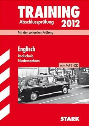 Bild des Verkufers fr Training Abschluprfung 2012 Englisch Realschule Niedersachsen-Mit der aktuellen Prfung 2011, (inkl. MP3-CD) : Mit der aktuellen Prfung 2011 zum Verkauf von AHA-BUCH