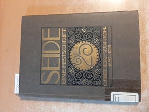 Seide Eine Festschrift 25 Jahre Grieder - Zürich 1889 - 1913 Wie die Seide in die Welt kam. Märch...