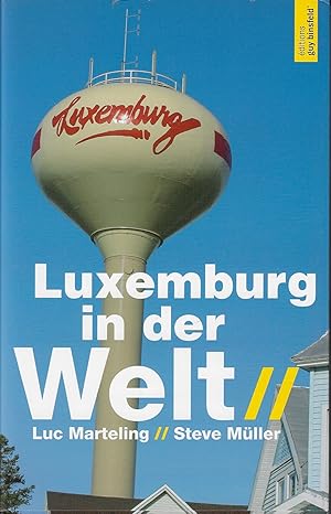 Imagen del vendedor de Luxemburg in der Welt a la venta por Fellner Art Books