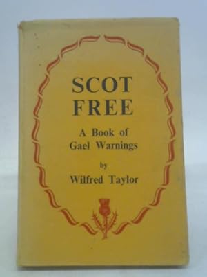 Seller image for Scot Free. A Book of Gael Warnings for sale by World of Rare Books