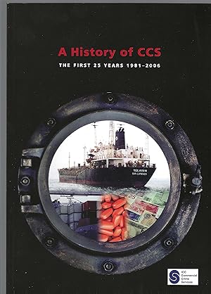 Image du vendeur pour A History of CCS - The first 25 years: 1981-2006 mis en vente par Carvid Books