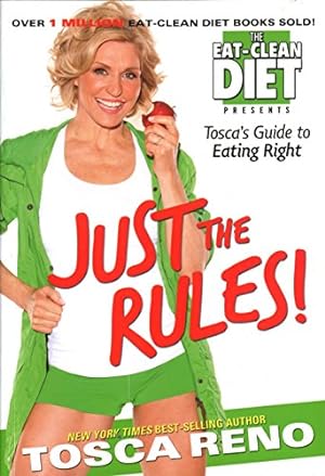 Seller image for Just the Rules: Tosca's Guide to Eating Right for sale by Reliant Bookstore
