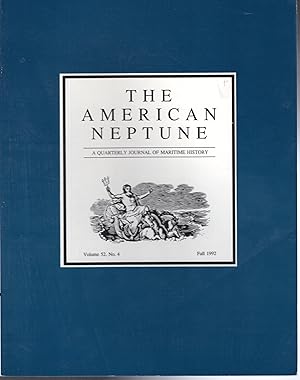 Seller image for The American Neptune : A Quarterly Journal of Maritime History & Arts: Volume 52, No.4: Fall, 1992 for sale by Dorley House Books, Inc.