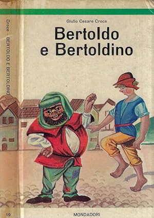 Bild des Verkufers fr Bertoldo e Bertoldino zum Verkauf von Biblioteca di Babele