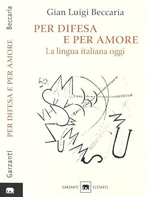 Bild des Verkufers fr Per difesa e per amore La lingua italiana oggi zum Verkauf von Biblioteca di Babele